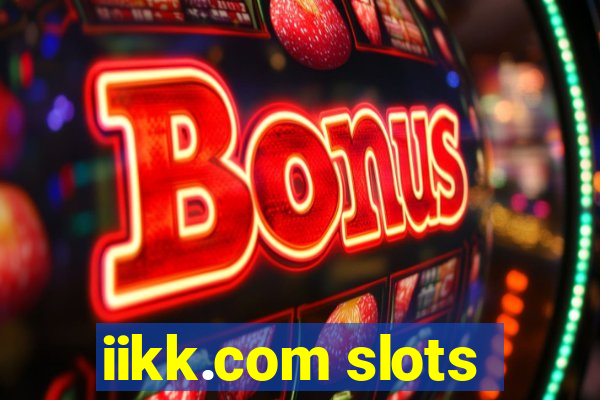 iikk.com slots